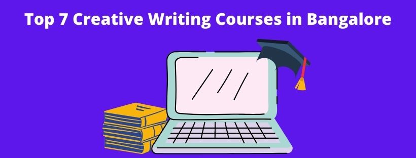 The image lists the top 7 creative writing courses in Bangalore