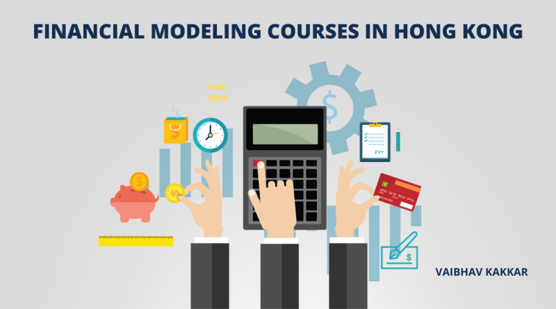 List of best financial modeling courses in Hong Kong