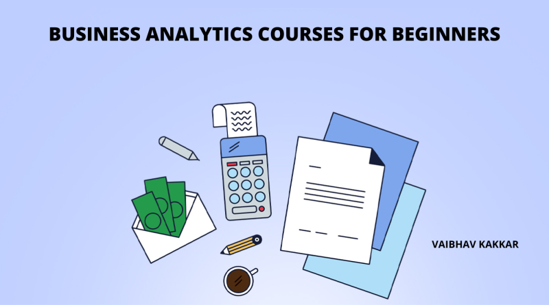 List of best business analytics courses for beginners